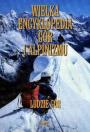 Ludzie gór. Wielka encyklopedia gór i alpinizmu, tom VI